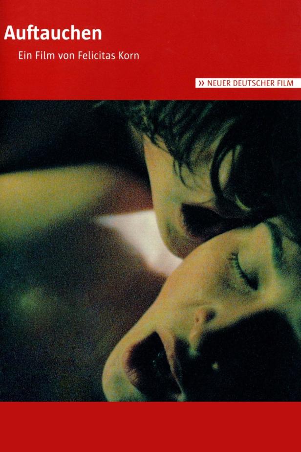 Das Filmplakat für „Auftauchen“ von Felicitas Korn zeigt zwei Personen in Nahaufnahme.