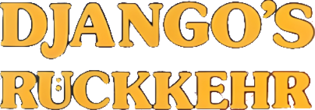 Das Logo des Films „Django’s Rückkehr“ in gelber Schrift auf schwarzem Hintergrund.