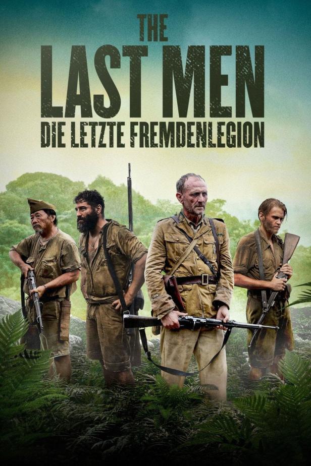 Das Filmplakat für „The Last Men – Die letzte Fremdenlegion“ zeigt vier bewaffnete Soldaten im Dschungel.