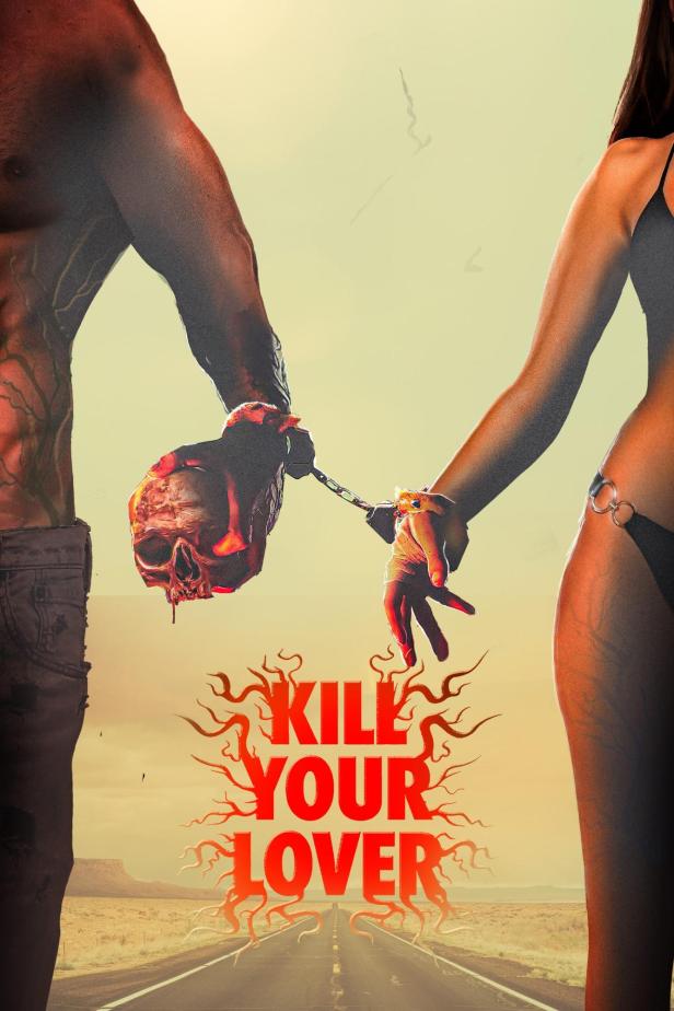 Ein Mann und eine Frau halten eine an Handschellen gefesselten Schädel in der Hand; Filmposter „Kill Your Lover“.