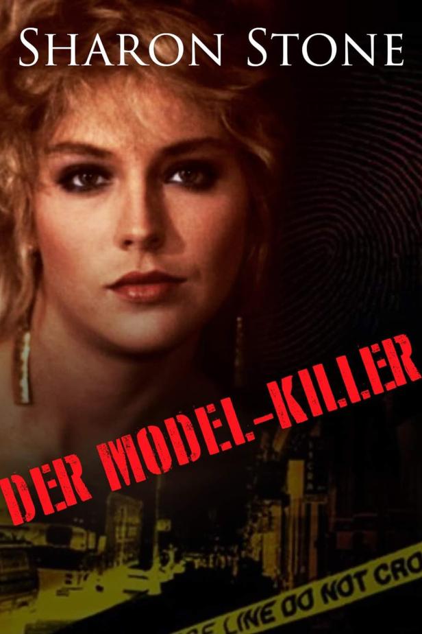 Das Filmplakat für „Der Model-Killer“ zeigt Sharon Stone.