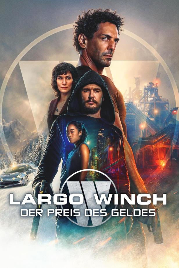 Das Filmplakat für „Largo Winch: Der Preis des Geldes“ zeigt die Hauptfiguren vor verschiedenen Hintergründen.