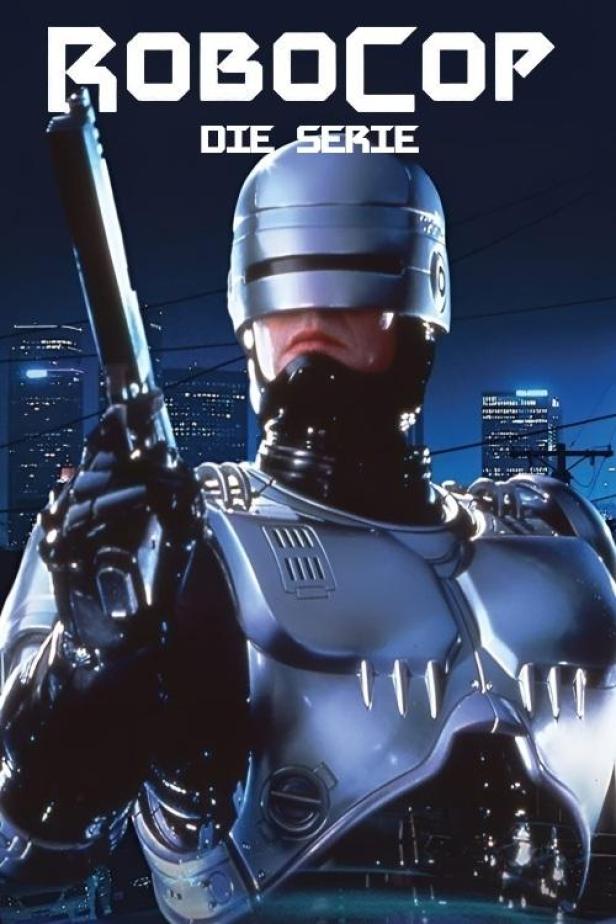 Das Filmplakat für „RoboCop: Die Serie“ zeigt RoboCop mit einer Waffe vor einer Stadtkulisse.