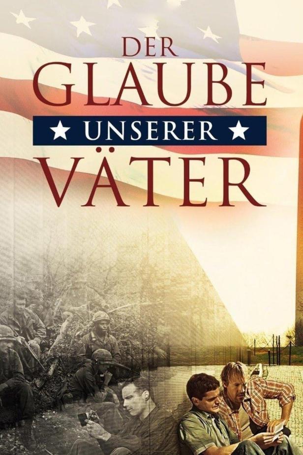 Das Filmplakat für „Der Glaube unserer Väter“ zeigt Soldaten und eine amerikanische Flagge.