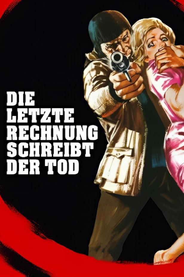 Ein Mann bedroht eine Frau mit einer Pistole; Filmposter „Die letzte Rechnung schreibt der Tod“.