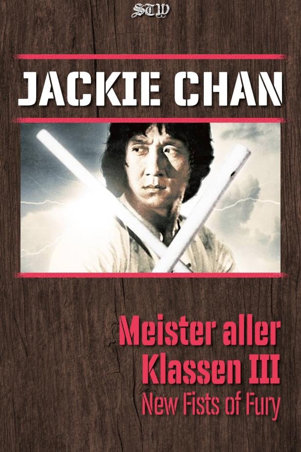 Das Filmplakat von „Meister aller Klassen III“ mit Jackie Chan, der zwei Stäbe hält.