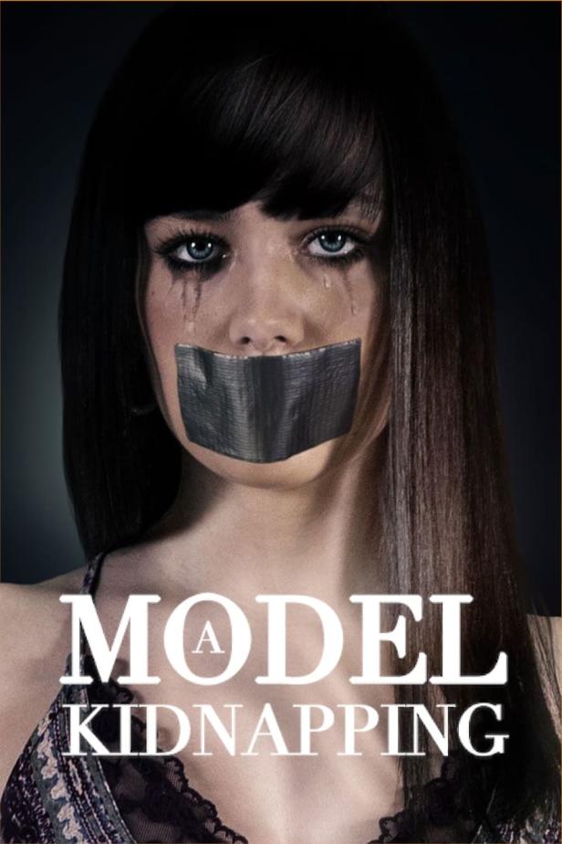 Das Filmplakat für „A Model Kidnapping“ zeigt eine weinende Frau mit Klebeband über dem Mund.