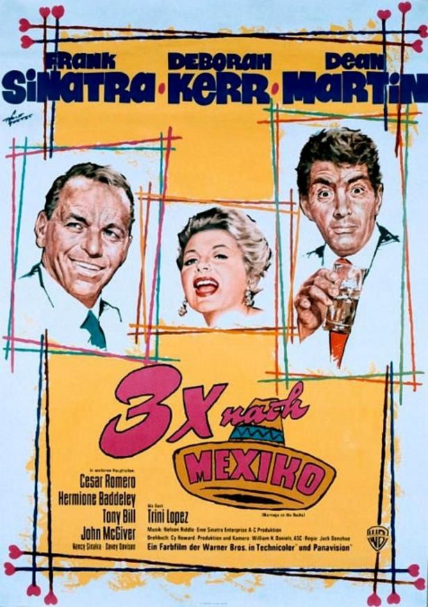 Das Filmplakat für „3x nach Mexiko“ mit Frank Sinatra, Deborah Kerr und Dean Martin.