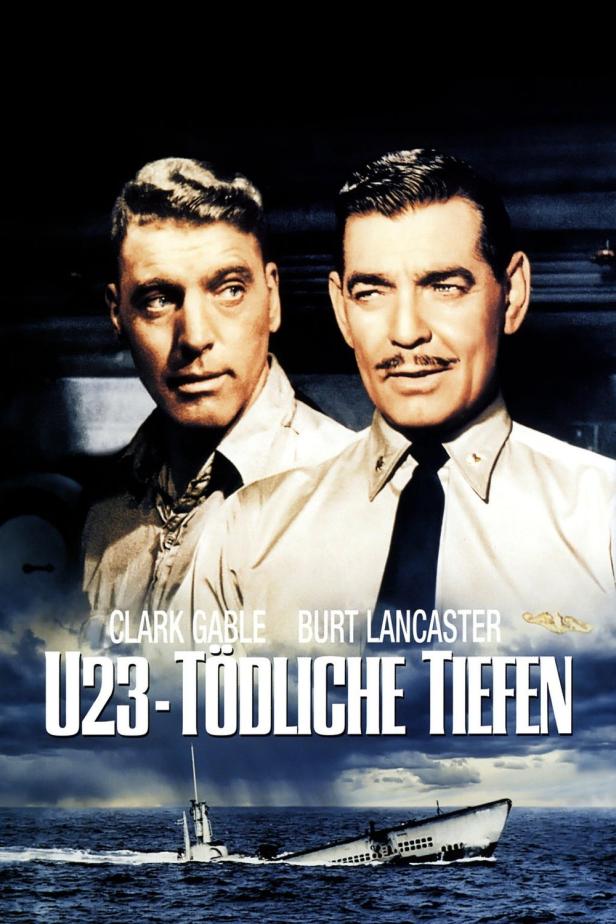 Das Filmplakat für „U23 – Tödliche Tiefen“ zeigt Clark Gable, Burt Lancaster und zwei U-Boote.