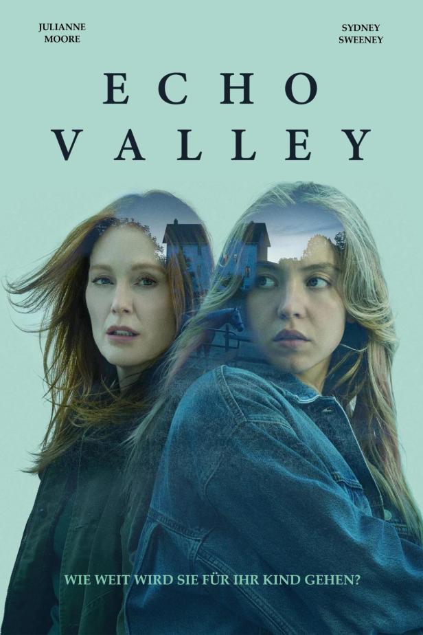 Das Filmplakat für „Echo Valley“ zeigt Julianne Moore und Sydney Sweeney vor einem Haus.