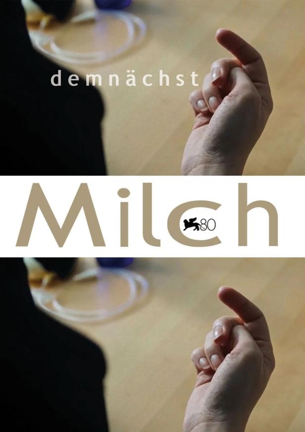 Das Logo des Films „Milch“ mit dem Schriftzug „demnächst“ und einer Hand.