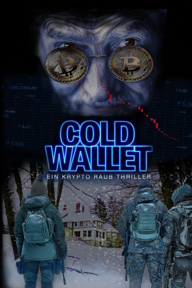 Das Filmplakat für „Cold Wallet“ zeigt bewaffnete Personen vor einem Haus im Schnee und eine Bitcoin-Darstellung.