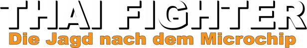 Logo für „Thai Fighter: Die Jagd nach dem Microchip“.