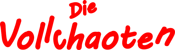 Der Schriftzug „Die Vollchaoten“ in roter Schrift auf schwarzem Hintergrund.