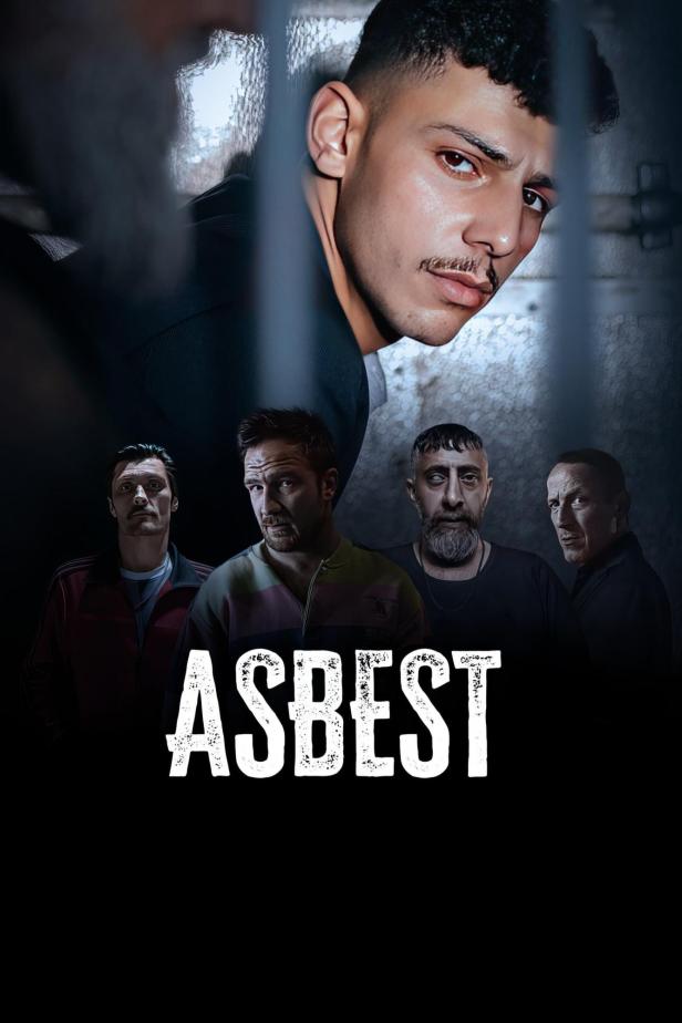 Das Filmplakat für „Asbest“ zeigt einen jungen Mann hinter Gittern und vier weitere Männer im Hintergrund.