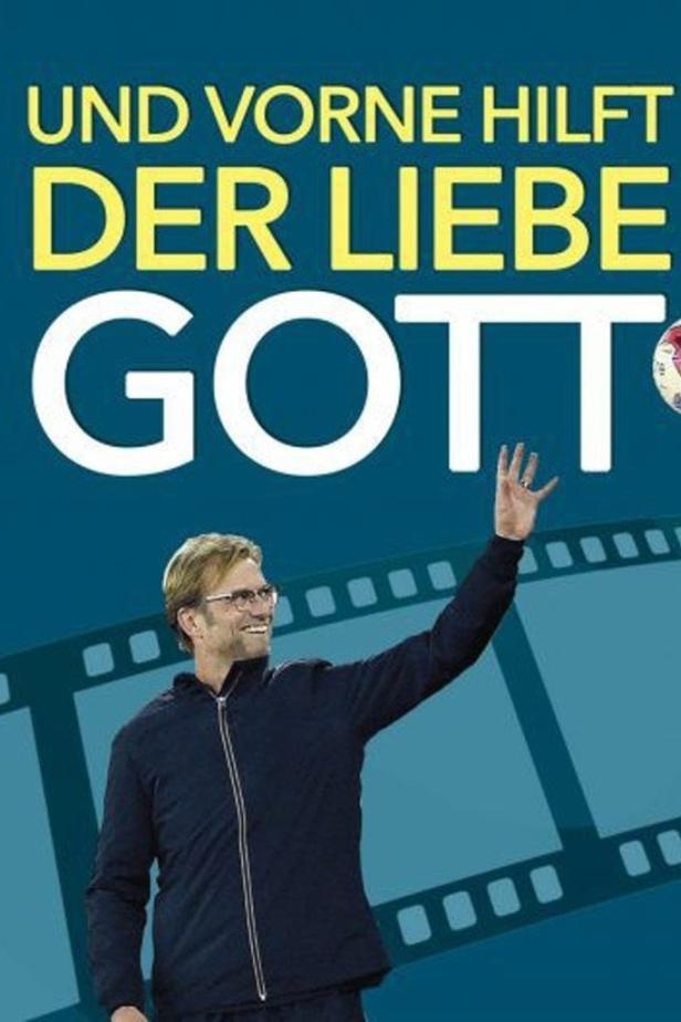Jürgen Klopp vor dem Schriftzug „Und vorne hilft der liebe Gott“.