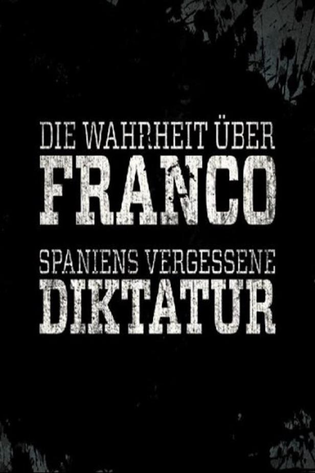 Das Cover eines Buches oder Films mit dem Titel „Die Wahrheit über Franco: Spaniens vergessene Diktatur“.