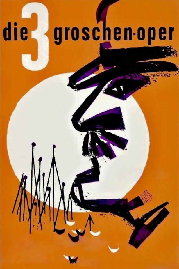 Ein expressionistisches Plakat für „Die Dreigroschenoper“ mit einer stilisierten Gesichtszeichnung.