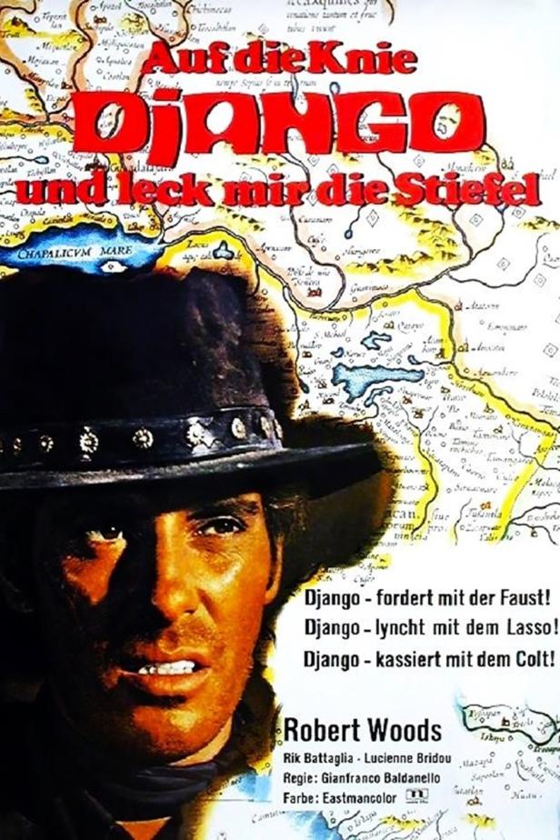 Das Filmplakat für „Auf die Knie Django und leck mir die Stiefel“ zeigt Robert Woods vor einer alten Karte.