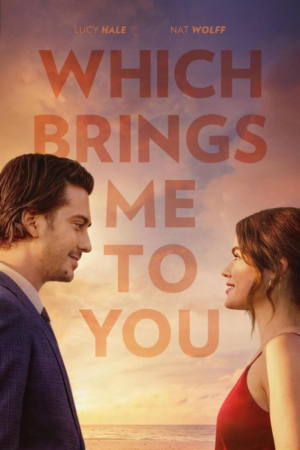 Das Filmplakat für „Which Brings Me to You“ mit Lucy Hale und Nat Wolff.
