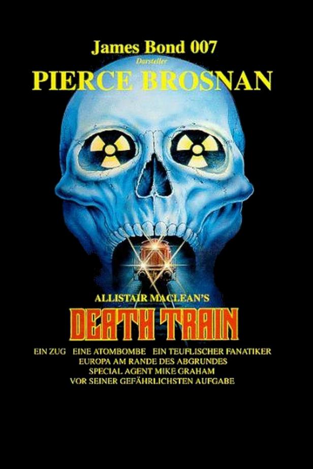Das Cover von Allistair MacLean's „Death Train“ mit Pierce Brosnan als James Bond und einem Totenkopf mit Atomzeichen.