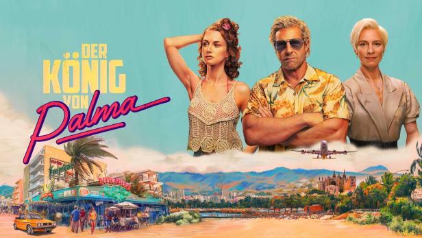 Das Poster für „Der König von Palma“ zeigt die Skyline von Mallorca und drei Darsteller.