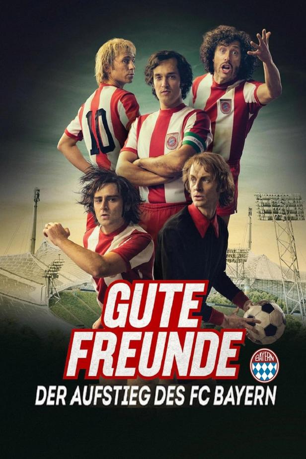 Das Filmplakat für „Gute Freunde – Der Aufstieg des FC Bayern“ zeigt die Mannschaft vor einem Stadion.