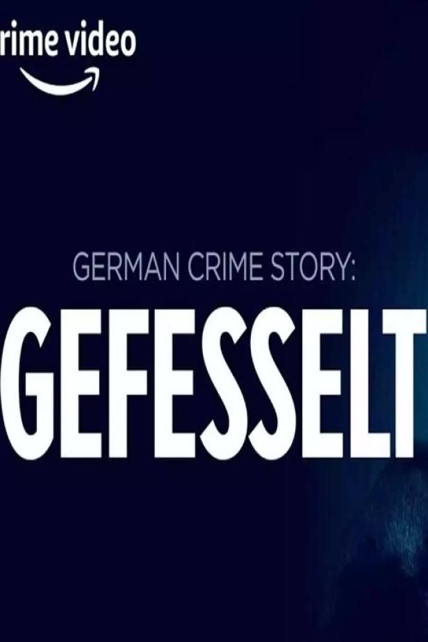 Das Logo von Prime Video und der Titel „German Crime Story: Gefesselt“.