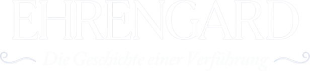 Schriftzug „Ehrengard: Die Geschichte einer Verführung“ in Weiß auf schwarzem Hintergrund.