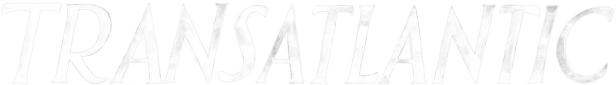Das Wort „Transatlantic“ in silberner Schrift vor einem dunklen Hintergrund.