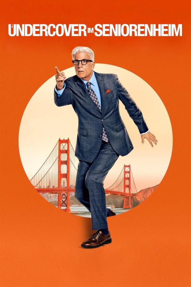 Das Filmplakat für „Undercover im Seniorenheim“ zeigt Ted Danson vor der Golden Gate Bridge.