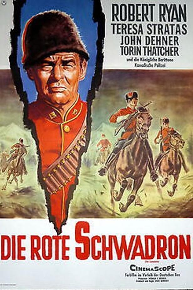 Das Filmplakat für „Die Rote Schwadron“ zeigt Robert Ryan als Offizier der kanadischen Polizei zu Pferd.