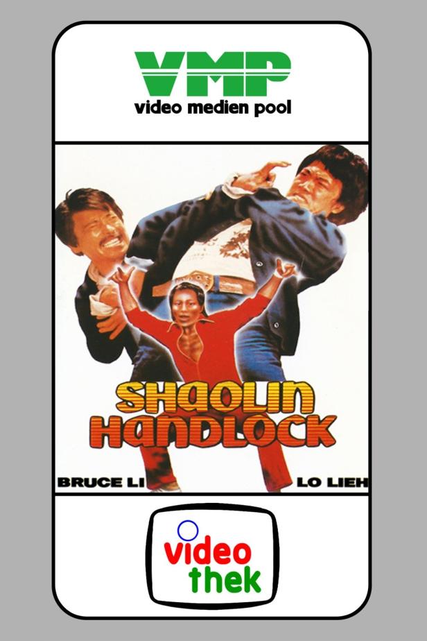 Das Cover des Films „Shaolin Handlock“ mit Bruce Li und Lo Lieh.