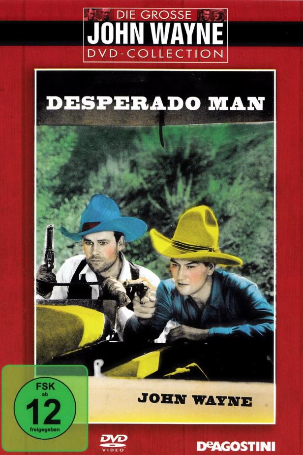 Das DVD-Cover von „Desperado Man“ mit John Wayne als Cowboy mit gelbem Hut und Waffe.