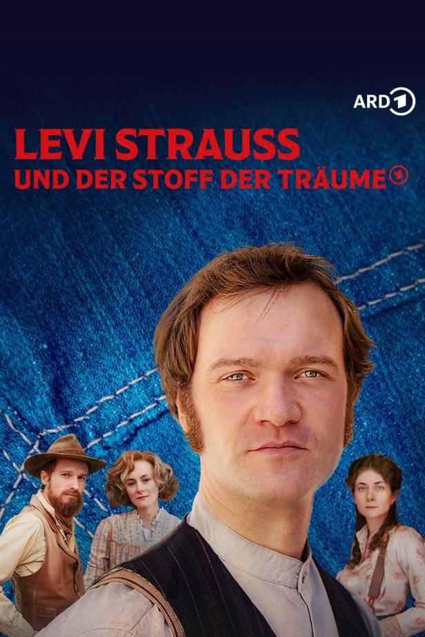 Das Filmplakat für „Levi Strauss und der Stoff der Träume“ zeigt Levi Strauss und weitere Personen vor Jeansstoff.