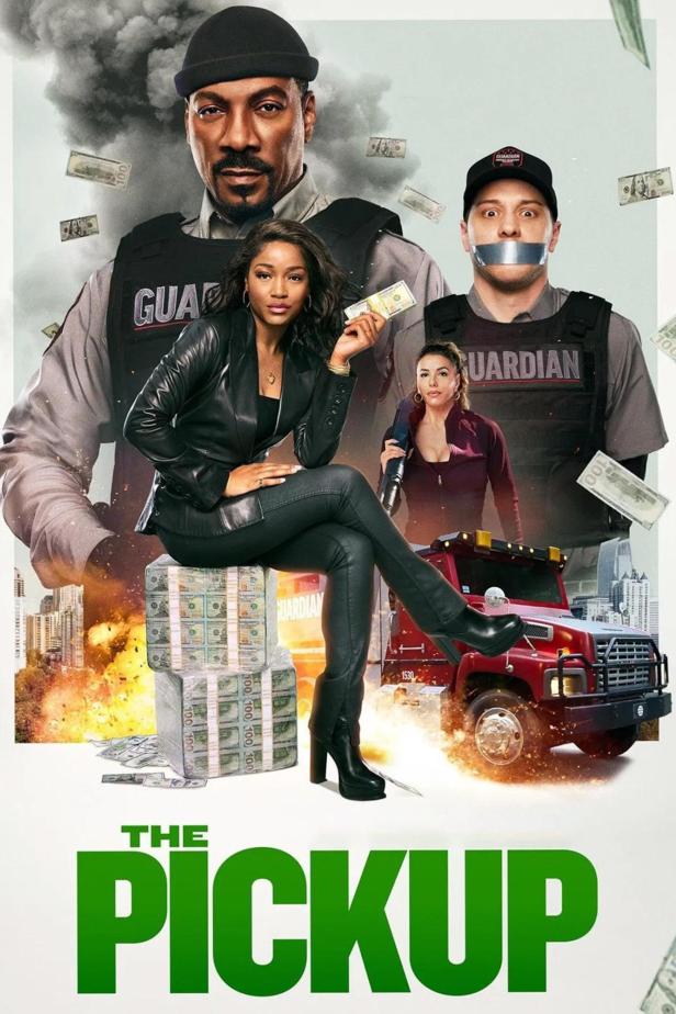 Das Filmplakat für „The Pickup“ zeigt eine Frau, die auf Geldstapeln vor einem gepanzerten LKW sitzt.
