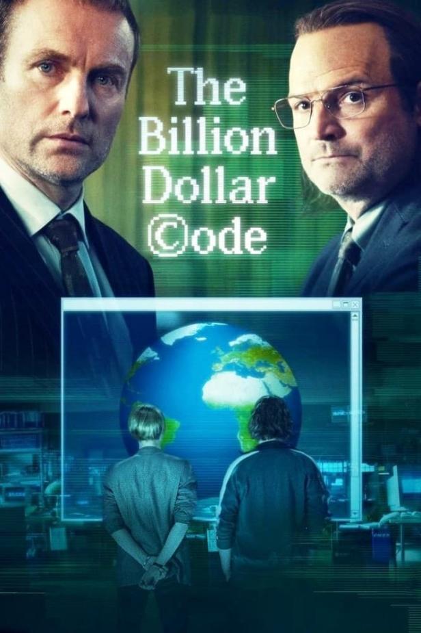 Das Filmplakat für „The Billion Dollar Code“ zeigt zwei Männer und eine digitale Weltkugel.