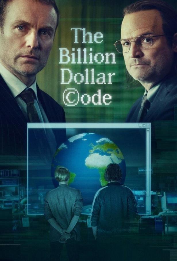 Das Filmplakat für „The Billion Dollar Code“ zeigt zwei Männer und eine digitale Weltkarte.