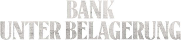 Der Titel „Bank unter Belagerung“ in weißer Schrift auf schwarzem Hintergrund.