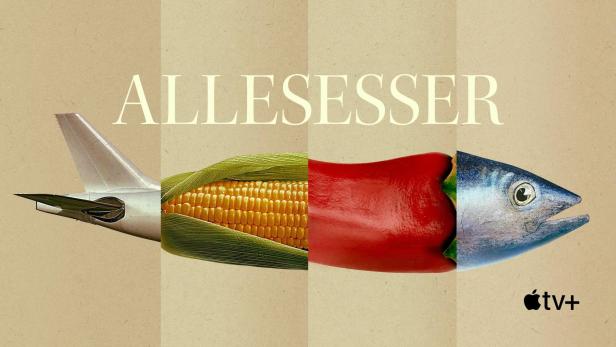 Das Poster für die Apple TV+ Doku-Serie „Allesesser“ zeigt ein Flugzeug, Mais, eine Paprika und einen Fisch.