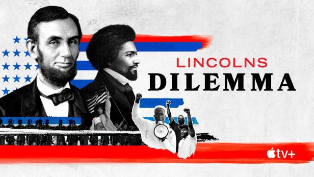 Das Keyart für „Lincolns Dilemma“ zeigt Abraham Lincoln, Frederick Douglass und Bürgerrechtsdemonstrationen.