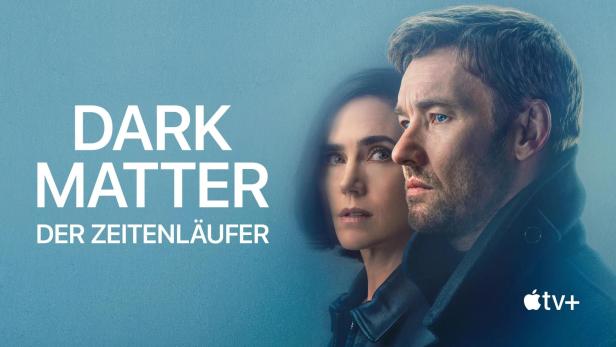 Werbeplakat für die Science-Fiction-Serie „Dark Matter: Der Zeitenläufer“ mit Joel Edgerton und Jennifer Connelly.