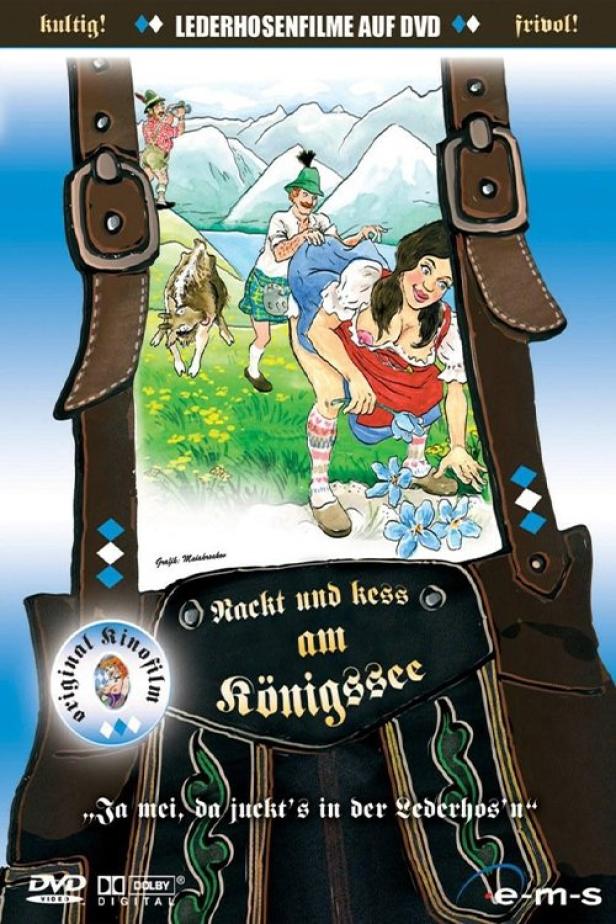 Das Cover des Lederhosenfilms „Nackt und kess am Königssee“ zeigt eine ländliche Szene.
