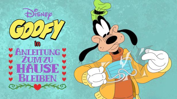Goofy hält eine Schutzmaske in der Hand, daneben der Titel „Anleitung zum Zuhause bleiben“.