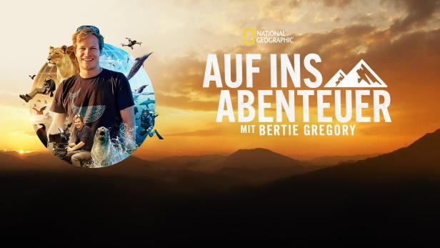 Ein Werbebild für „Auf ins Abenteuer mit Bertie Gregory“ von National Geographic.