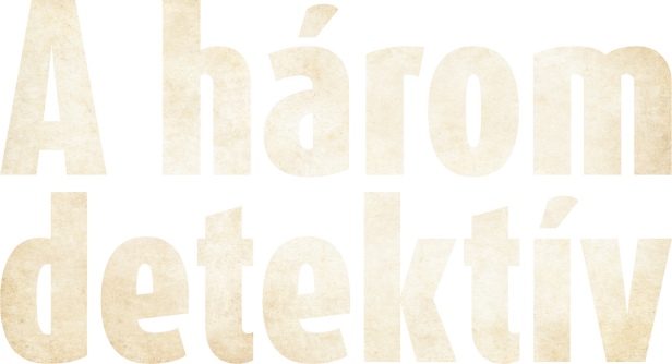 Der Schriftzug „A három detektív“ ist auf schwarzem Hintergrund zu sehen.
