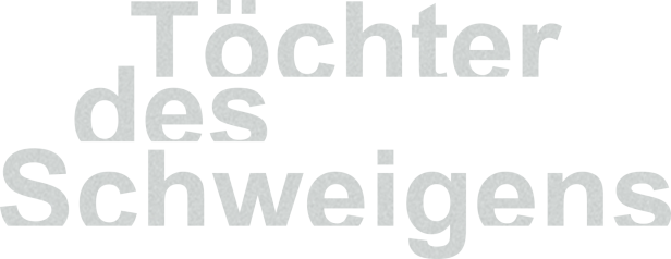 Der Titel „Töchter des Schweigens“ in weißer Schrift auf schwarzem Hintergrund.