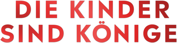 Der Schriftzug „Die Kinder sind Könige“ in roter Schrift auf schwarzem Hintergrund.