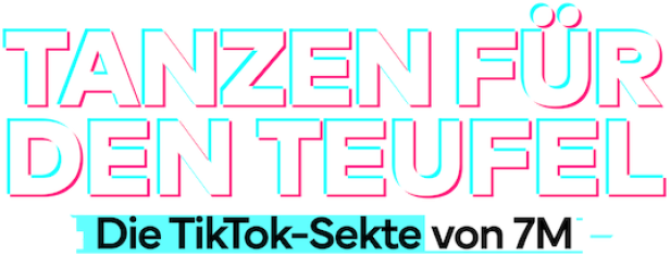Schriftzug „Tanzen für den Teufel – Die TikTok-Sekte von 7M“.