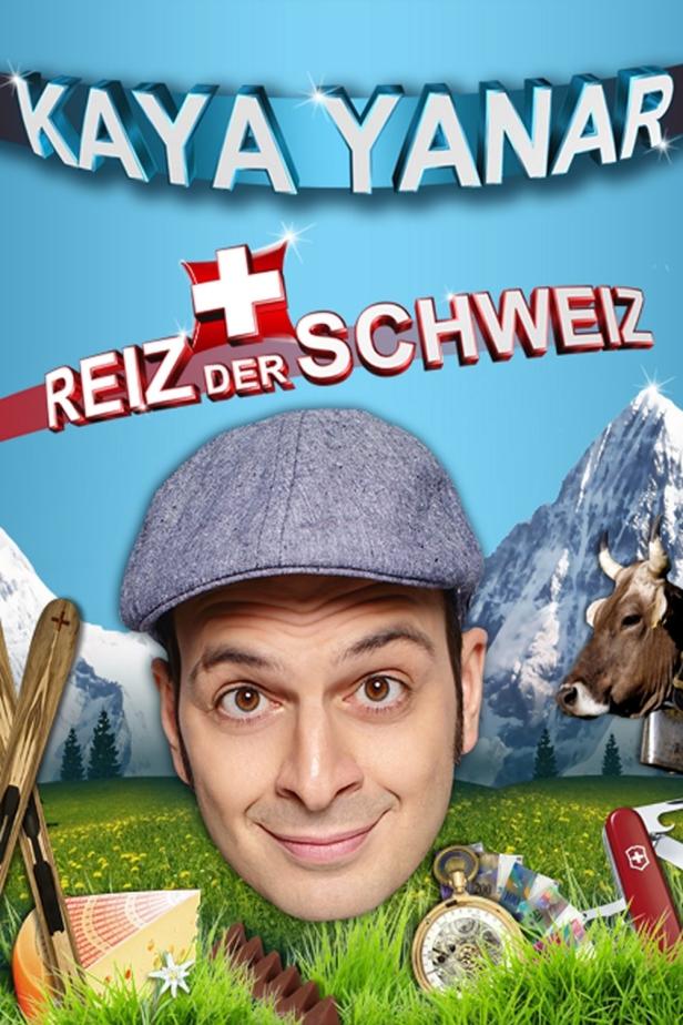 Das Poster für Kaya Yanars Show „Reiz der Schweiz“ zeigt ihn vor Schweizer Symbolen.